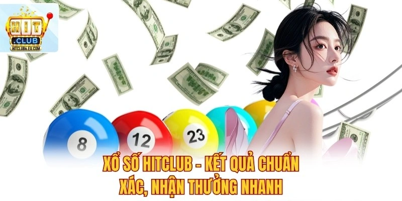 Xổ Số Hitclub – Kết Quả Chuẩn Xác, Nhận Thưởng Nhanh 1 Xổ Số Hitclub – Kết Quả Chuẩn Xác, Nhận Thưởng Nhanh